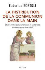Télécharger le livre :  La distribution de la communion dans la main