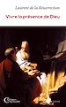 Télécharger le livre :  Vivre la présence de Dieu
