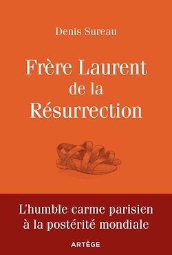 Télécharger le livre :  Frère Laurent de la Résurrection