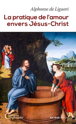 Télécharger le livre :  La pratique de l'amour envers Jésus-Christ