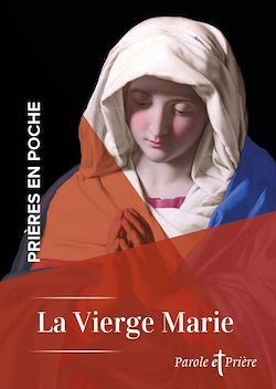 Télécharger le livre :  Prières en poche - La Vierge Marie