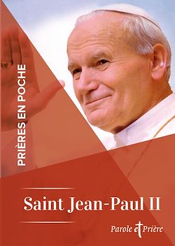 Télécharger le livre :  Prières en poche - Saint Jean-Paul II