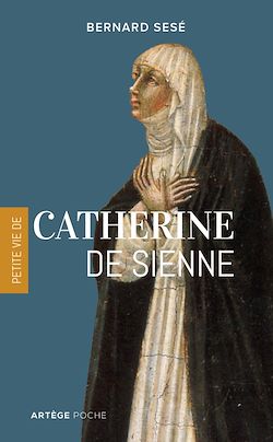 Télécharger le livre :  Petite vie de Catherine de Sienne