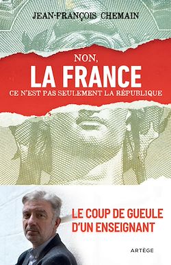 Télécharger le livre :  Non, la France ce n'est pas seulement la République !