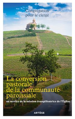 Télécharger le livre :  La conversion pastorale de la communauté paroissiale