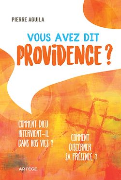 Télécharger le livre :  Vous avez dit providence ?