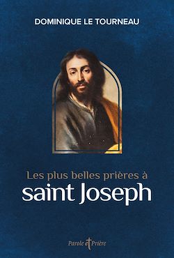 Télécharger le livre :  Les plus belles prières à saint Joseph