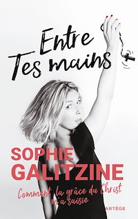 Téléchargez le livre :  Entre Tes mains