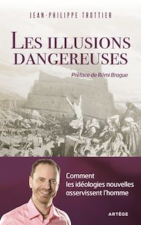 Téléchargez le livre :  Les illusions dangereuses