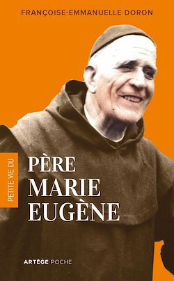 Télécharger le livre :  Petite vie du père Marie-Eugène