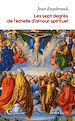 Télécharger le livre :  Les sept degrés de l'échelle d'amour spirituel