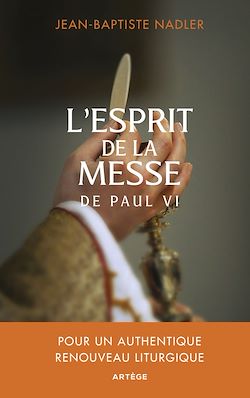 Télécharger le livre :  L'esprit de la messe de Paul VI