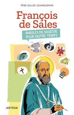 Télécharger le livre :  François de Sales, paroles de sagesse pour notre temps