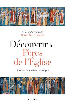Télécharger le livre :  Découvrir les Pères de l'Eglise