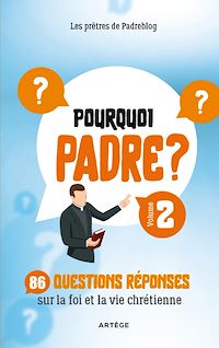 Téléchargez le livre :  Pourquoi Padre ? Volume 2