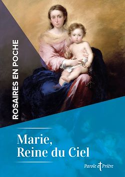 Télécharger le livre :  Rosaires en poche - Marie, reine du Ciel