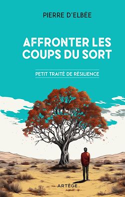 Télécharger le livre :  Affronter les coups du sort