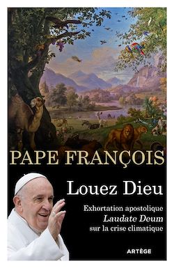Télécharger le livre :  Louez Dieu - Exhortation apostolique Laudate Deum