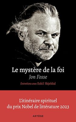 Télécharger le livre :  Le mystère de la foi, entretiens avec Eskil Skjeldal