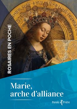 Télécharger le livre :  Rosaires en poche - Marie, arche d'alliance