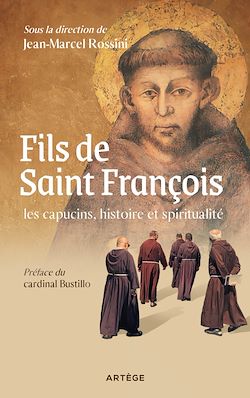 Télécharger le livre :  Fils de saint François : les capucins, histoire et spiritualité