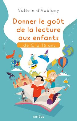Télécharger le livre :  Donner le goût de la lecture aux enfants de 0 à 16 ans