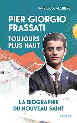 Télécharger le livre :  Pier Giorgio Frassati, toujours plus haut