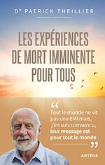 Télécharger le livre :  Les Expériences de Mort Imminente pour tous