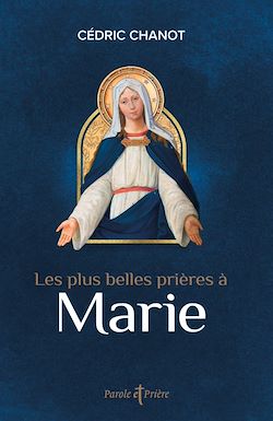 Télécharger le livre :  Les plus belles prières à Marie