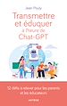 Télécharger le livre :  Transmettre et éduquer à l'heure de Chat-GPT
