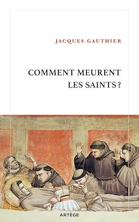 Téléchargez le livre :  Comment meurent les saints ?