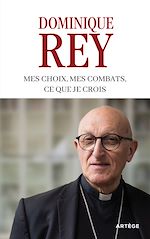 Télécharger le livre :  Mes choix, mes combats, ce que je crois