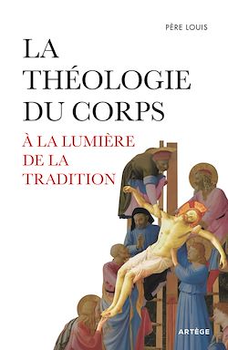 Télécharger le livre :  La théologie du corps à la lumière de la Tradition
