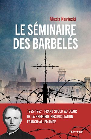 Téléchargez le livre :  Le séminaire des barbelés