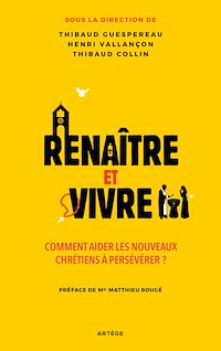 Téléchargez le livre :  Renaître et vivre