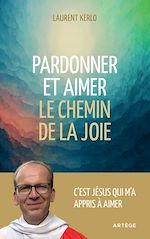 Télécharger le livre :  Pardonner et aimer