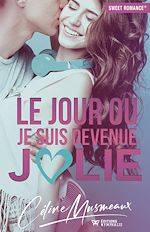 Télécharger le livre :  Le jour où je suis devenue jolie