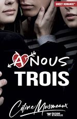 Télécharger le livre :  À nous trois