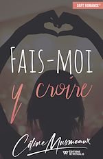 Télécharger le livre :  Fais-moi y croire