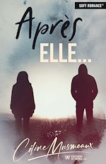 Télécharger le livre :  Après elle…