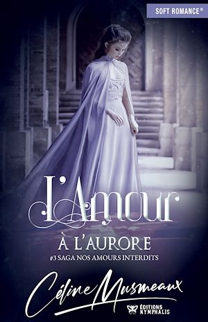 Téléchargez le livre :  L'amour à l'aurore