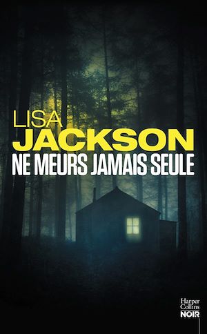 NE MEURS JAMAIS SEULE