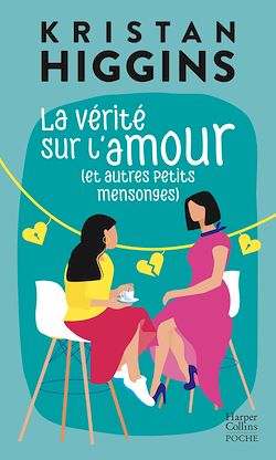 Télécharger le livre :  La vérité sur l'amour (et autres petits mensonges)