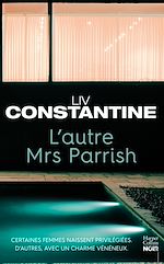 Télécharger le livre :  L'autre Mrs Parrish