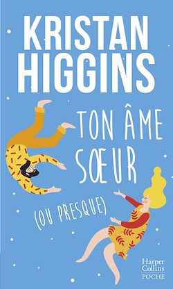 Télécharger le livre :  Ton âme soeur (ou presque)