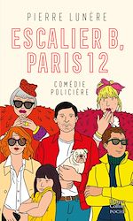 Télécharger le livre :  Escalier B, Paris 12