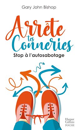 Télécharger le livre :  Arrête tes conneries