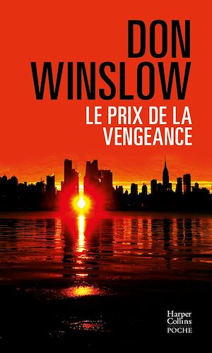 Le prix de la vengeance | Winslow, Don. Auteur