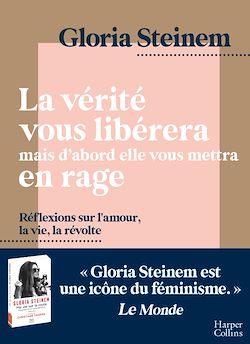 Télécharger le livre :  La vérité vous libérera, mais d'abord elle vous mettra en rage