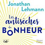 Download this eBook Les antisèches du bonheur